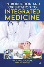 Introduction and Orientation to Integrated Medicine: Second Edition