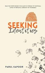 Seeking Identities