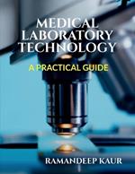 Medical Laboratory Technology: A Practical Guide