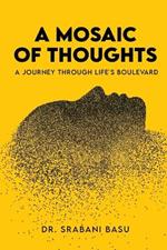 A Mosaic of Thoughts: A Journey Through Life's Boulevard