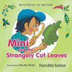Mysteries in Nature - Mini and the Strangely Cut Leaves
