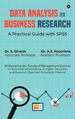 Data Analysis for Business Research: A Practical Guide with SPSS