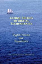 Global Trends in Digital Technologies: Digital Policies and Regulations