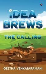 Idea Brews: The Calling