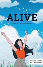 Alive: A journey through verses