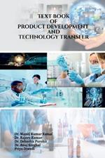 Text Book of Product Development and Technology Transfer