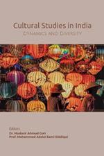 Cultural Studies in India: Diversity and Dynamics