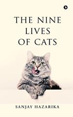 The Nine Lives of Cats