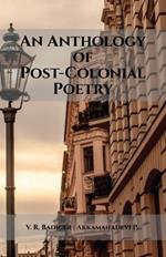 An Anthology of Post-Colonial Poetry