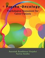 Psycho-Oncology: Psychological Assessment for Cancer Patients: Psychological Assessment for Cancer Patients