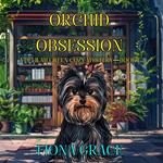 Orchid Obsession (A Delilah Green Cozy Mystery—Book 1)