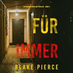 Für Immer (Ein Morgan-Cross-FBI-Thriller – Band 5)