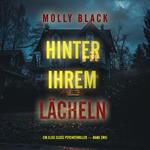 Hinter Ihrem Lächeln (Ein Elise Close Psychothriller — Band Zwei) Ein packender Psychothriller voller unerwarteter Wendungen