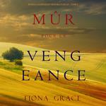 Mûr pour la Vengeance (Roman à Suspense en Vignoble Toscan – Tome 5)