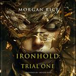 Ironhold: Trial One (Book One of the Ironhold Series)