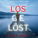 Losgelöst (Ein Cora Shields Thriller – Band 1)