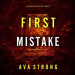 First Mistake (A Layla Caine Suspense Thriller—Book 2)