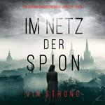 Im Netz der Spione (Ein Brianna Dagger Spionage-Thriller – Buch 1)