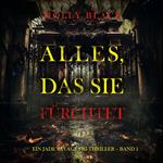 Alles, Das Sie Fürchtet (Ein Jade Savage FBI-Thriller – Band 1)