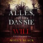 Alles, Das Sie Will (Ein Jade Savage FBI-Thriller – Band 2)