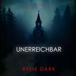 Unerreichbar (Ein Becca Thorn FBI-Thriller — Band 2)