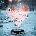 Breakaway Bliss (An Ashville Aces College Hockey Romance—Book 1)