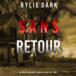 Sans Retour (Un thriller à suspense de l’agent du FBI Carly See – Livre 2)