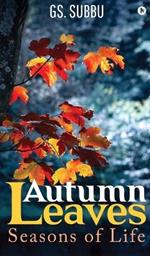 Autumn Leaves: Seasons of Life