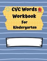 CVC Words Workbook For Kindergarten: Consonant Vowel Consonant Practice Book