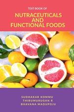 Textbook of Nutraceuticals and Functional Foods: Theory and Applications