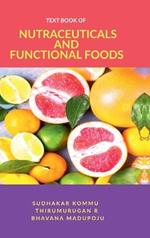 Textbook of Nutraceuticals and Functional Foods: Theory and Applications