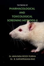 Textbook of Pharmacological and Toxicological Screening Methods-II: PCI M.Pharmacy (Mpl 202t)