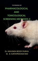 Textbook of Pharmacological and Toxicological Screening Methods-II: PCI M.Pharmacy (Mpl 202t)