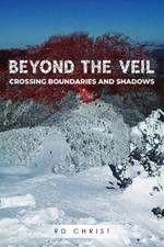 Beyond the Veil: Crossing Boundaries and Shadows