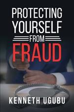 Protecting Yourself from Fraud