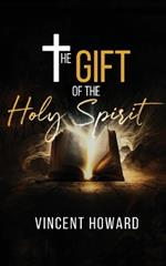 The Gift of the Holy Spirit