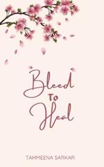 Bleed to heal