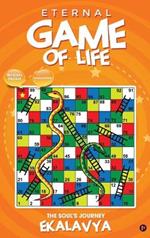 Eternal Game of Life: The Soul's Journey