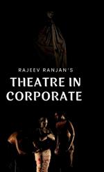 Theatre in Corporate