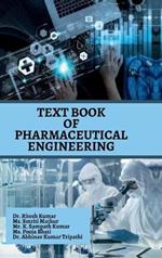 Text Book of Pharmaceutical Engineering