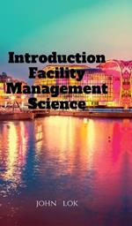 Introduction Facility Management Science