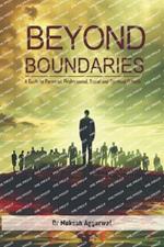 Beyond Boundaries: A Guide to Personal, Professional, Social and Spiritual Growth