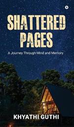 Shattered pages: A Journey Through Mind and Memory