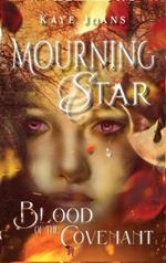 Mourningstar: Blood of the Covenant