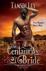 The Centaur's Bride: A Steamy Shapeshifter Romance