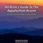 Actor’s Guide To The Appalachian Accent, An