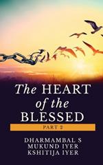 The Heart of The Blessed (Part 2)