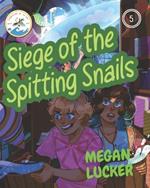 Siege of the Spitting Snails