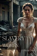 The Slavery of Women