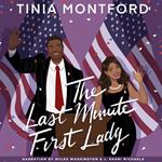 Last Minute First Lady, The